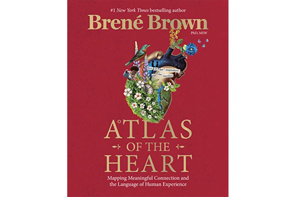 "Atlas of the Heart" by Brene Brown