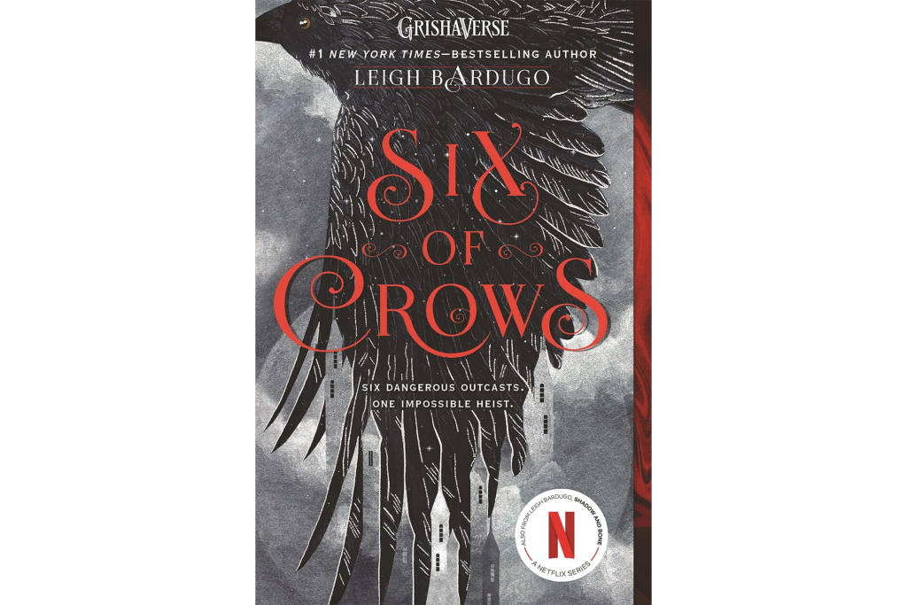 "Six of Crows" by Leigh Bardugo