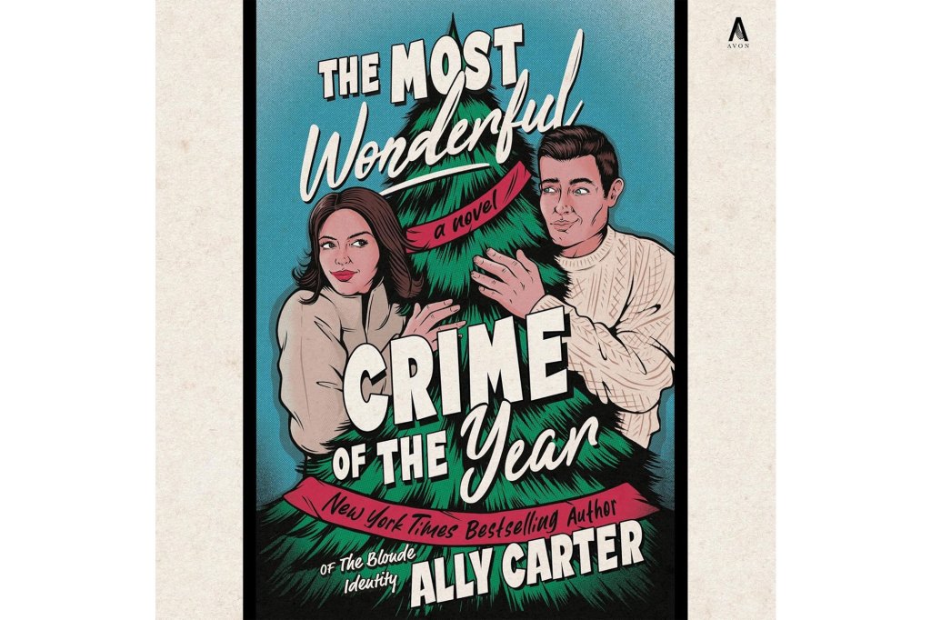 Book cover of 'The Most Wonderful Crime' featuring an illustration of Anne Hathaway and an unidentified man