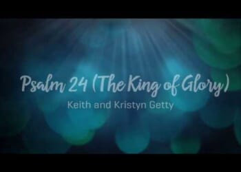 Psalm 24 The King of Glory