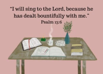 Psalm 13:6 | Plain Christian Wife