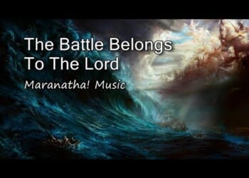 The Battle Belongs to the Lord
