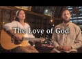 The Love of God | Plain Christian Wife
