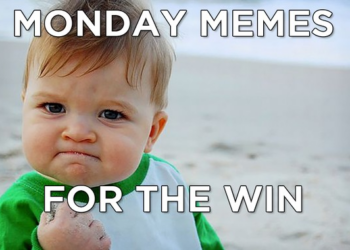 Monday Morning Meme Madness – Twitchy